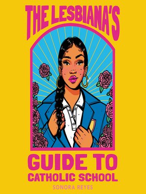 cover image of The Lesbiana's Guide to Catholic School